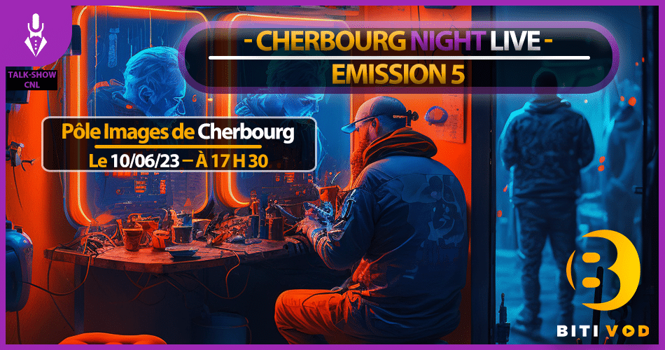 Cherbourg Night Live Emission 10 Juin 2023