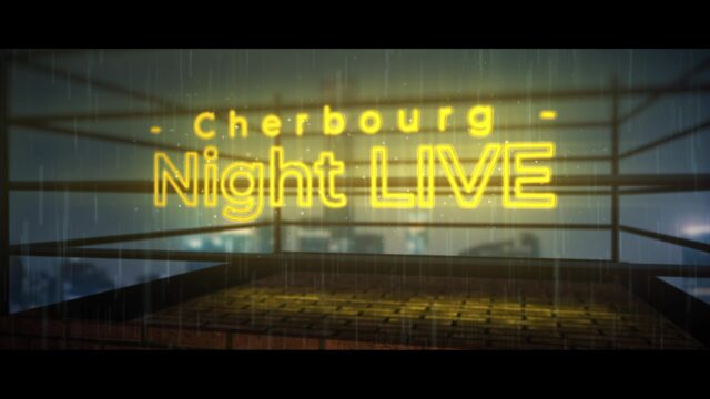 #4 - CHERBOURG NIGHT LIVE