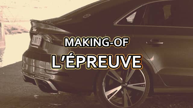 8.1 / MAKING-OF : L'ÉPREUVE