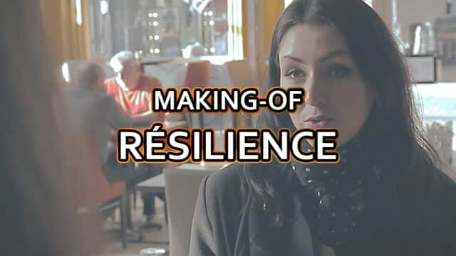 3.1 / MAKING-OF : RÉSILIENCE